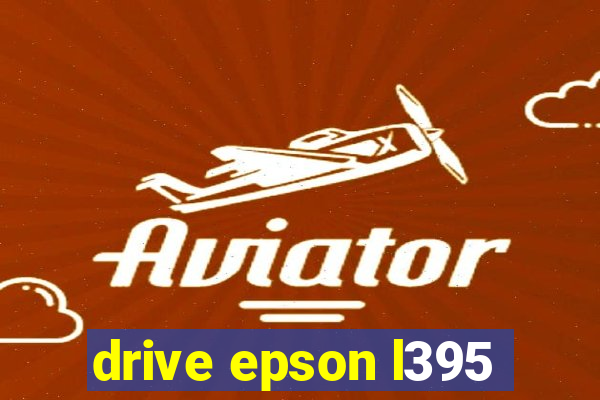 drive epson l395